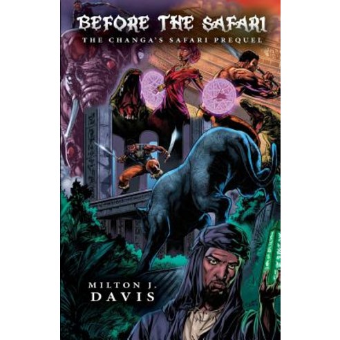 Before the Safari: A Changa''s Safari Prequel Paperback, Mvmedia, LLC