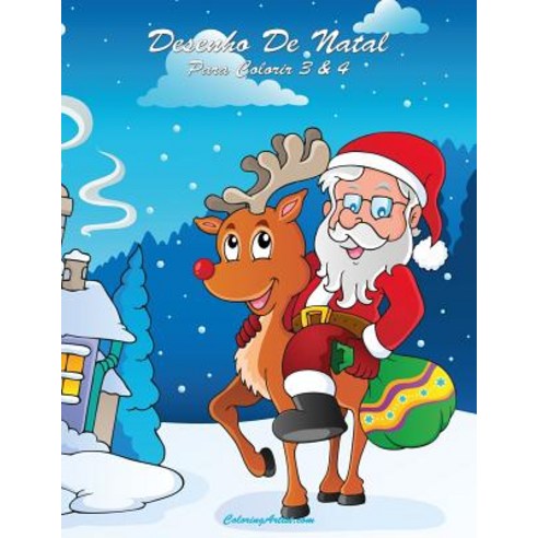 Desenho de Natal Para Colorir 3 & 4 Paperback, Createspace Independent Publishing Platform