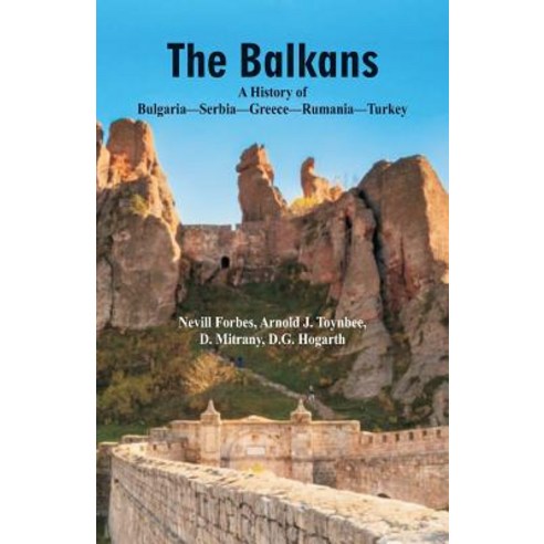 The Balkans a History of Bulgaria-Serbia-Greece-Rumania-Turkey Paperback, Alpha Editions