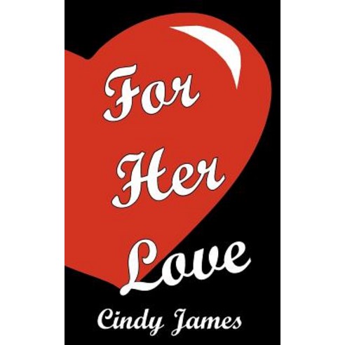 For Her Love Paperback, Authorhouse