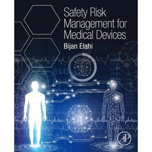 Safety Risk Management for Medical Devices Paperback, Academic Press