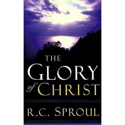 The Glory of Christ Paperback, P & R Publishing