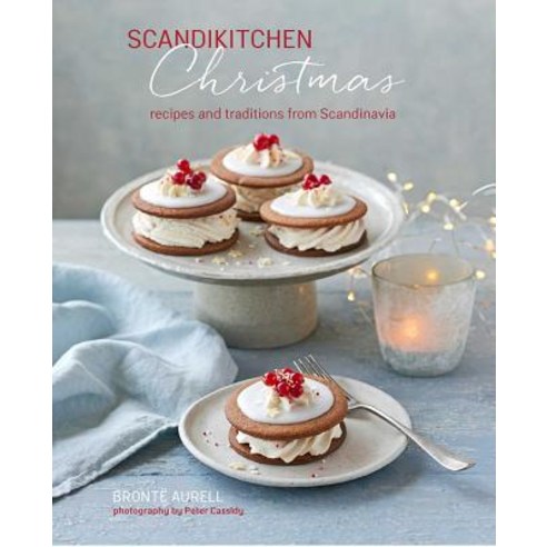 Scandikitchen Christmas: Recipes and Traditions from Scandinavia Hardcover, Ryland Peters & Small