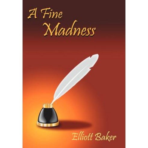 A Fine Madness Hardcover, Authorhouse