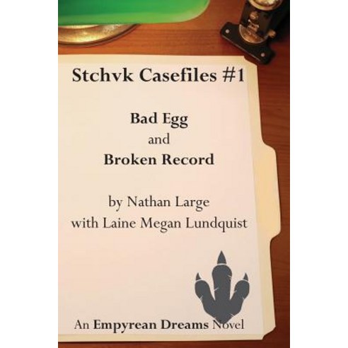 Stchvk Casefiles #1: Bad Egg and Broken Record Paperback, Nathan Large