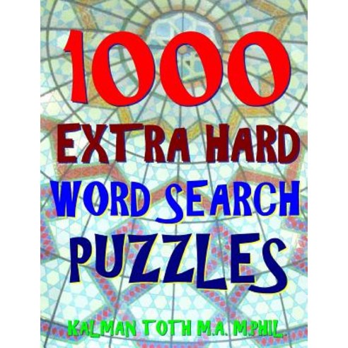 1000 Extra Hard Word Search Puzzles: Fun Way to Improve Your IQ Paperback, Createspace Independent Publishing Platform