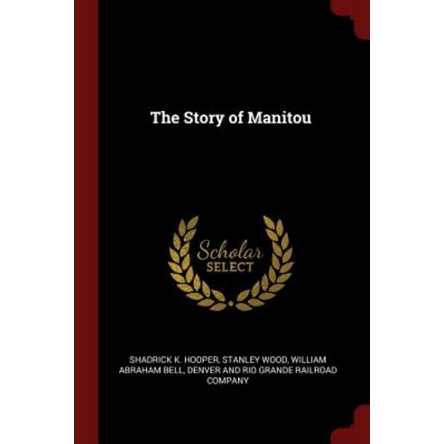 The Story of Manitou Paperback, Andesite Press
