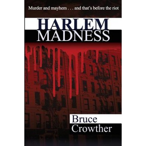Harlem Madness Paperback, Createspace Independent Publishing Platform