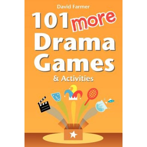 101 More Drama Games and Activities Paperback, Createspace Independent Publishing Platform