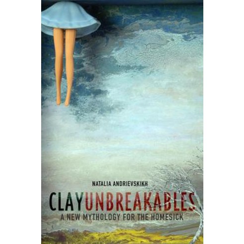 Clay Unbreakables Paperback, Backlash Press