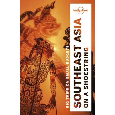 Lonely Planet Southeast Asia on a Shoestring Paperback