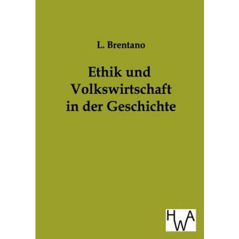 Ethik Und Volkswirtschaft in Der Geschichte Paperback, Salzwasser-Verlag Gmbh