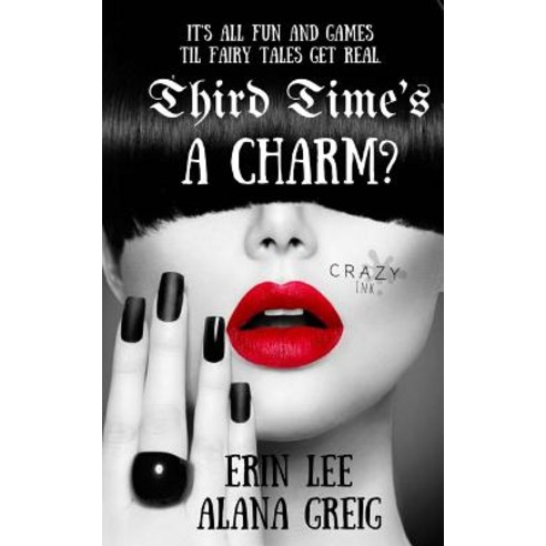 Third Time''s a Charm?: Take Another Bite Into Reality. Paperback, Createspace Independent Publishing Platform