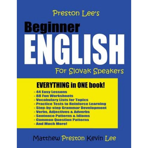 Preston Lee''s Beginner English for Slovak Speakers Paperback, Createspace Independent Publishing Platform