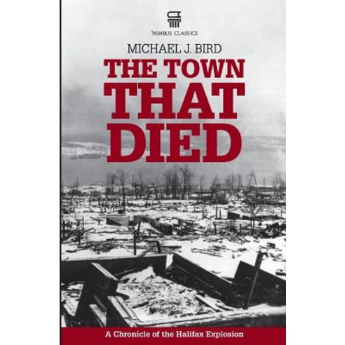 The Town That Died Paperback, Nimbus Publishing (CN)