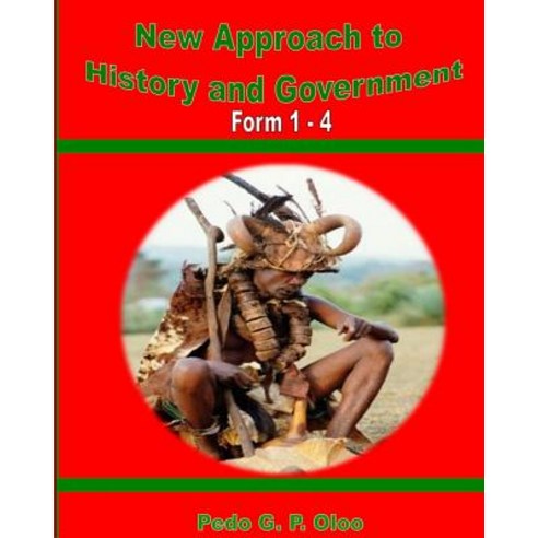 New Approach to History and Government: Form 1- 4 Paperback, Ariba Book Publishers