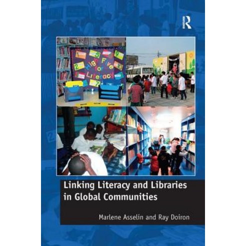Linking Literacy and Libraries in Global Communities Paperback, Routledge