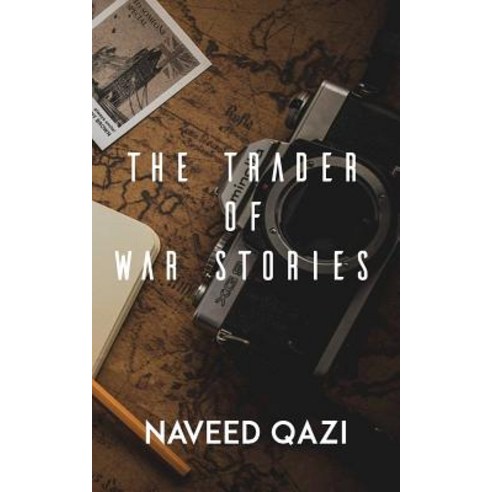 The Trader of War Stories Paperback, Createspace Independent Publishing Platform