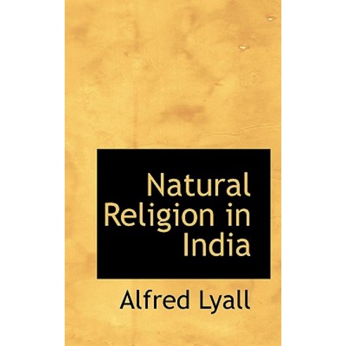 Natural Religion in India Paperback, BiblioLife