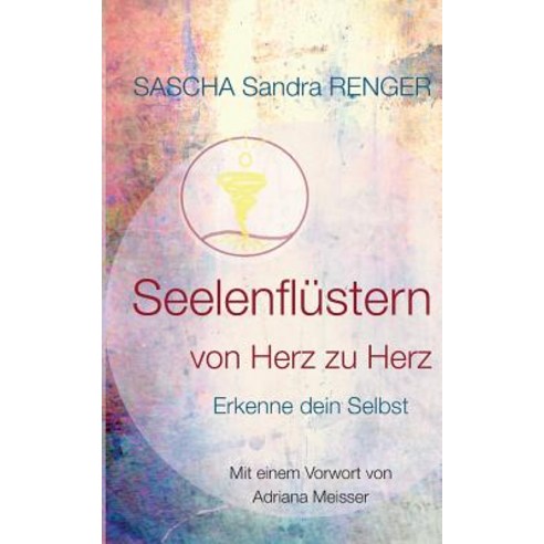 Seelenflustern Von Herz Zu Herz Paperback, Books on Demand