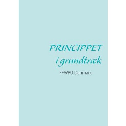 Princippet I Grundtraek Paperback, Books on Demand