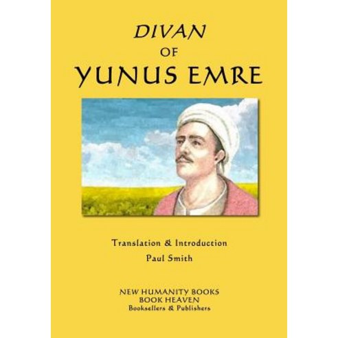 Divan of Yunus Emre Paperback, Createspace Independent Publishing Platform