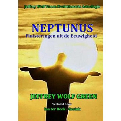 Neptunus: Fluisteringen Uit de Eeuwigheid Paperback, Createspace Independent Publishing Platform
