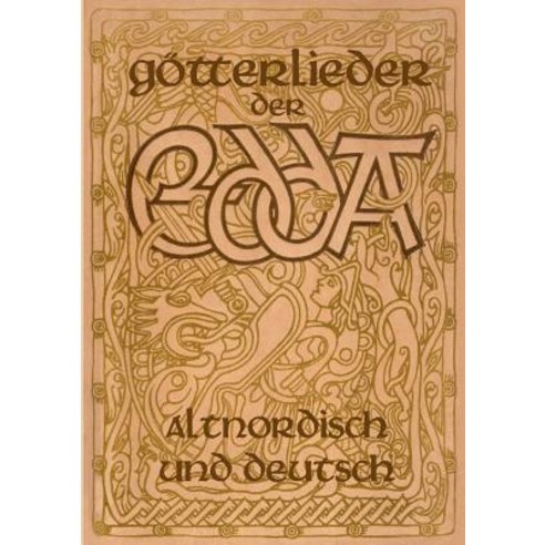 Gotterlieder Der Edda - Altnordisch Und Deutsch Paperback, Books on Demand