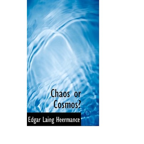 Chaos or Cosmos? Paperback, BiblioLife