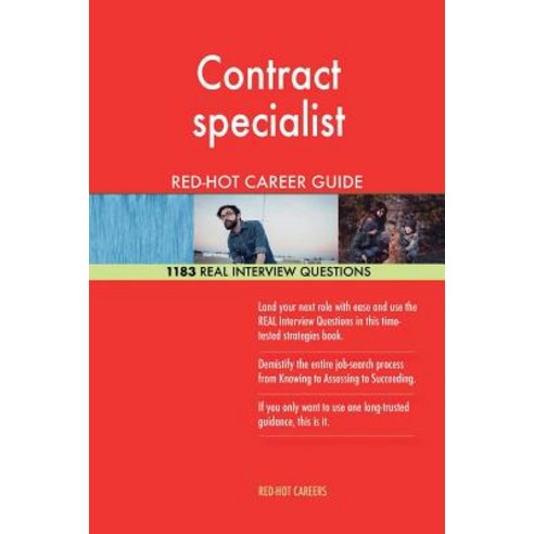 Contract Specialist Red-Hot Career Guide; 1183 Real Interview Questions Paperback, Createspace Independent Publishing Platform