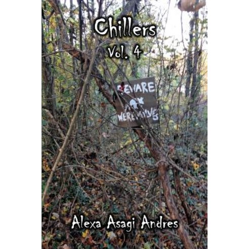 Chillers Vol. 4 Paperback, Yawn''s Books & More, Inc.