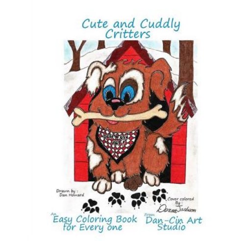 Cute & Cuddly Critters an Easy Coloring Book for Everyone Paperback, Createspace Independent Publishing Platform