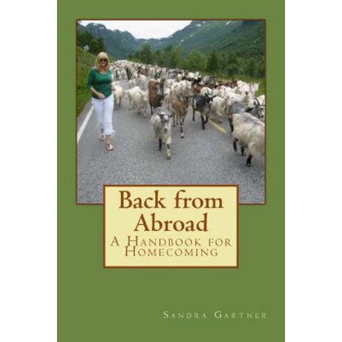 Back from Abroad: A Handbook for Homecoming Paperback, Createspace Independent Publishing Platform
