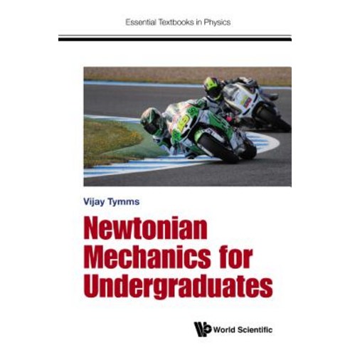 Newtonian Mechanics for Undergraduates Paperback, Wspc (Europe)