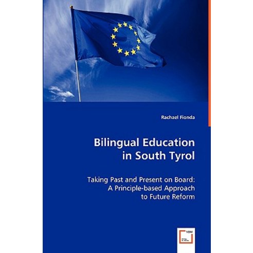 Bilingual Education in South Tyrol Paperback, VDM Verlag Dr. Mueller E.K.