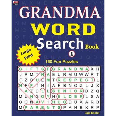 Grandma Word Search Book: 150 Fun Puzzles Paperback, Createspace Independent Publishing Platform