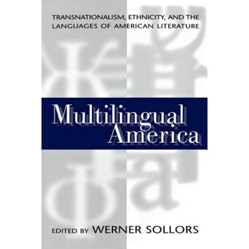 The Multilingual Anthology of American Literature: A Reader of Original Texts with English Translations Paperback, New York University Press