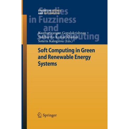 Soft Computing in Green and Renewable Energy Systems Paperback, Springer