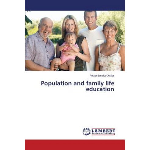 Population and Family Life Education Paperback, LAP Lambert Academic Publishing