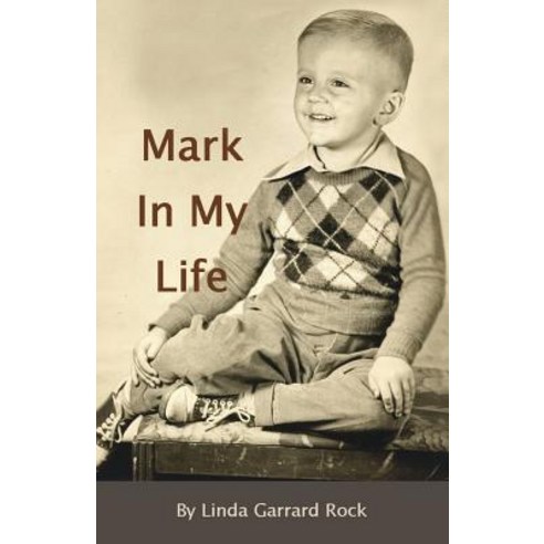 A Mark in My Life Paperback, Xulon Press