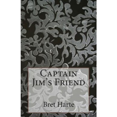 Captain Jim''s Friend Paperback, Createspace Independent Publishing Platform