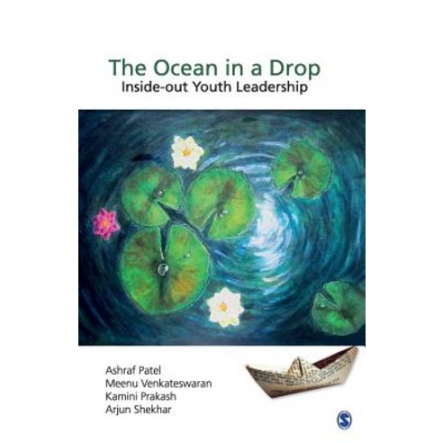 The Ocean in a Drop: Inside-Out Youth Leadership Paperback, Sage Publications Pvt. Ltd