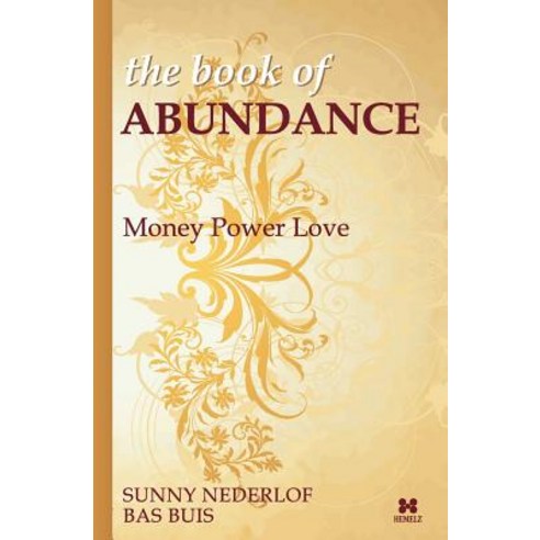 The Book of Abundance: Money Power Love Paperback, Nederlof Centrum