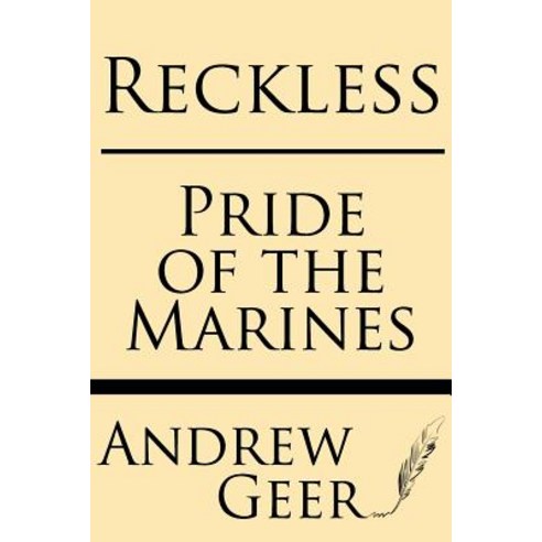 Reckless: Pride of the Marines Paperback, Windham Press