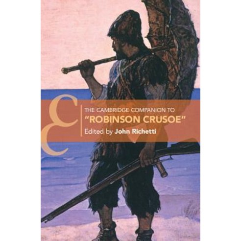 The Cambridge Companion to ''robinson Crusoe'' Paperback, Cambridge University Press