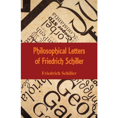 Philosophical Letters of Friedrich Schiller Paperback, Alpha Editions ...