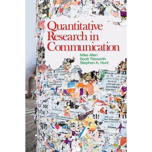 Quantitative Research in Communication Paperback, Sage Publications, Inc