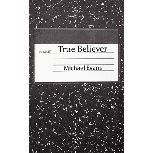 True Believer Paperback, Authorhouse