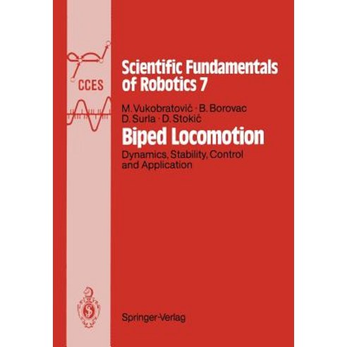 Biped Locomotion: Dynamics Stability Control and Application Paperback, Springer