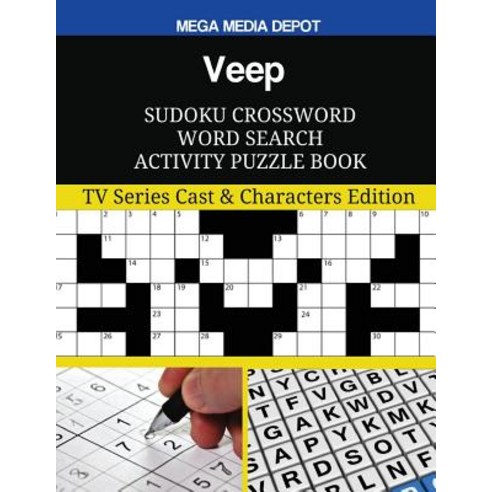 Veep Sudoku Crossword Word Search Activity Puzzle Book: TV Series Cast & Characters Edition Paperback, Createspace Independent Publishing Platform
